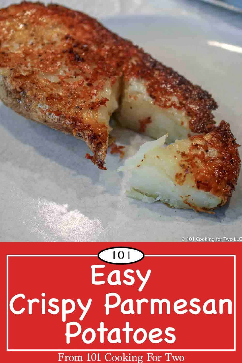 Meet your new favorite side dish, crispy parmesan crusted potato half infused with garlic and butter. Just follow these easy step by step photo instructions. #CrispyParmesanPotatoes #CrispyParmesanBakedPotatoes #ParmesanPotatoes
