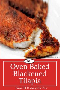 Oven Baked Blackened Tilapia from 101 Cooking For Two