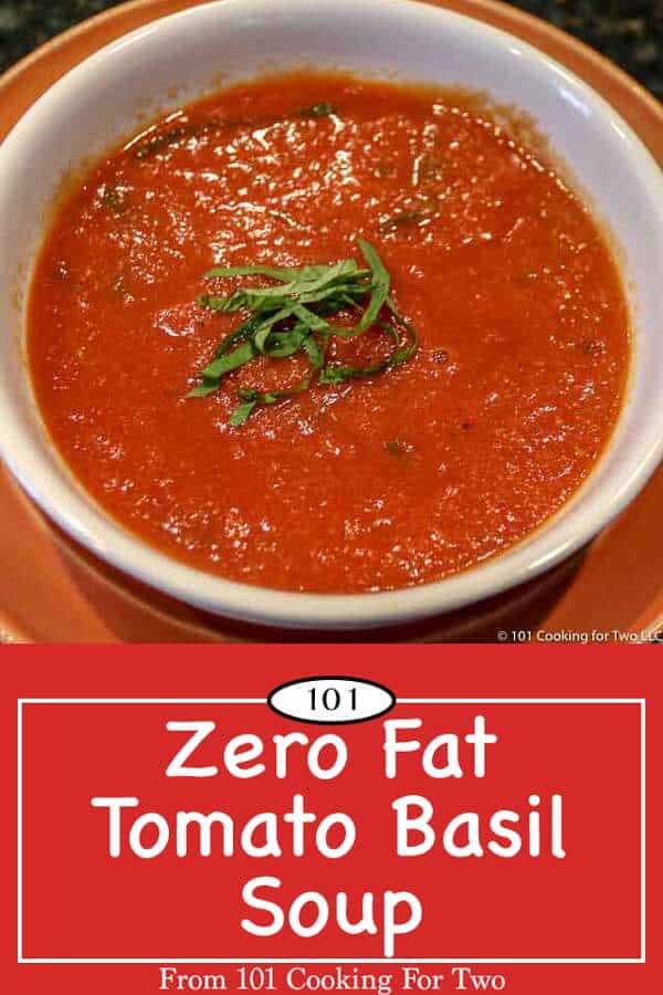 Ready in less thirty minutes, this easy tomato basil soup has the added bonus of zero fat. Just follow the simple step by step photo instructions. #TomatoSoup #TomatoBasilSoup #ZeroFatSoup