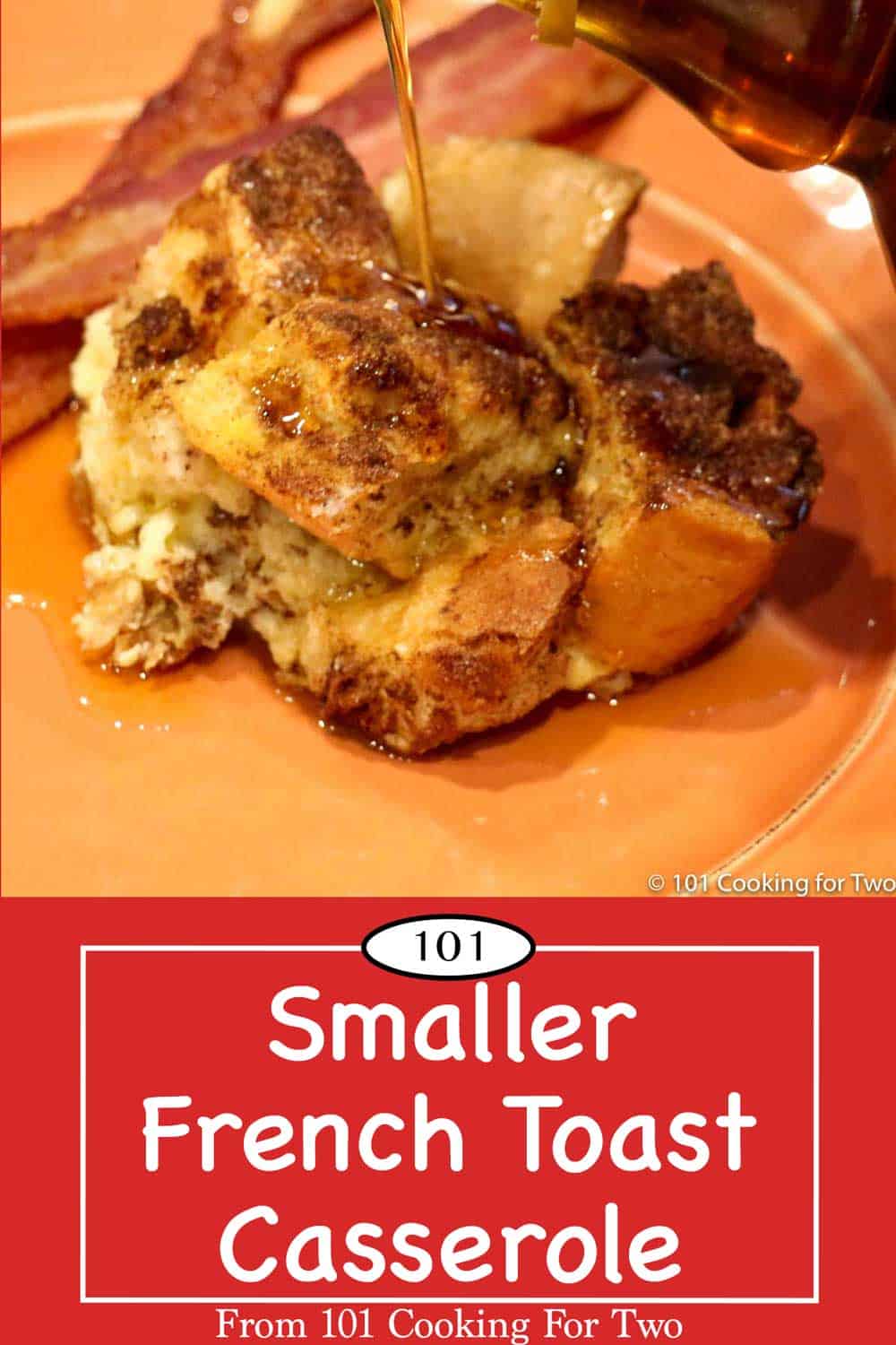 Smaller French Toast Casserole - 101 Cooking For Two