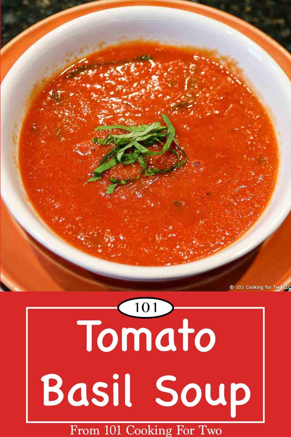 Tomato Basil Soup - 101 Cooking For Two